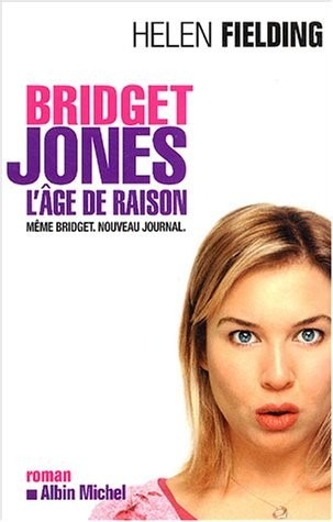 Bridget Jones : L'âge de raison [9782226156778]