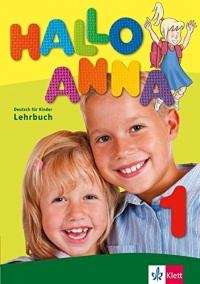 Hallo Anna 1. Lehrbuch mit 2 Audio-CDs : Deutsch für Kinder