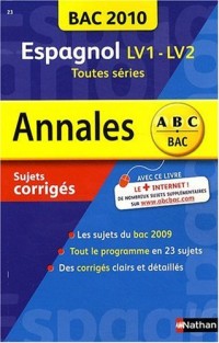 Espagnol LV1-LV2, Tles L, S, ES : Sujets corrigés