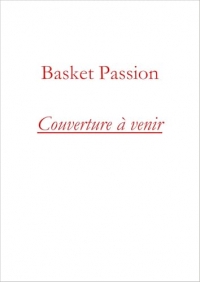 Basket Passion ! Le défi