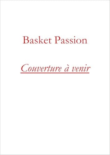 Basket Passion ! Le défi