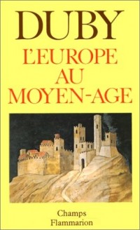 L'Europe au Moyen âge : Art roman, art gothique