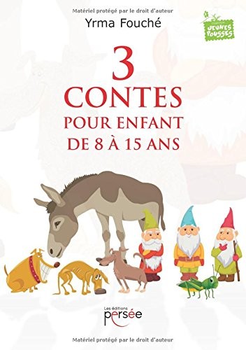 3 contes pour enfant de 8 à 15 ans