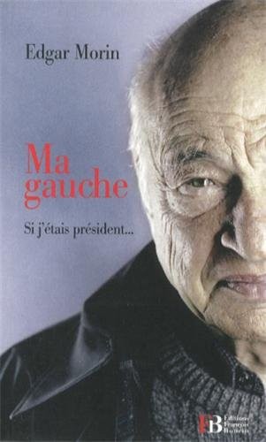 Ma gauche : Si j'étais président...