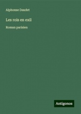 Les rois en exil: Roman parisien