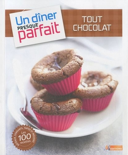 UN DINER PRESQUE PARFAIT TOUT CHOCOLAT
