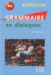 Grammaire en dialogues - Niveau grand débutant - Livre + CD