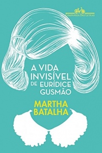 A Vida Invisível de Eurídice Gusmão (Em Portuguese do Brasil)