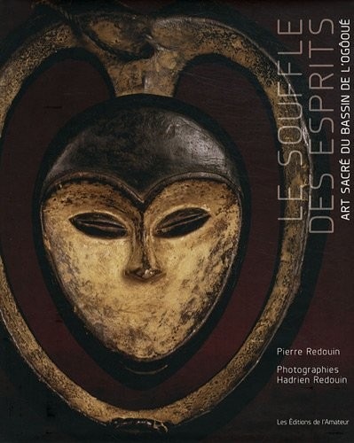 Le souffle des esprits : Art sacré du bassin de l'Ogôoué