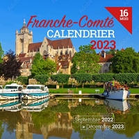 CALENDRIER 2023 - 16 MOIS - FRANCHE-COMTÉ