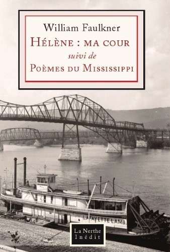 Hélène : ma cour: Suivi de Poèmes du Mississippi