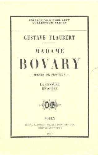 Madame Bovary la Censure Devoilee (Vente Ferme)