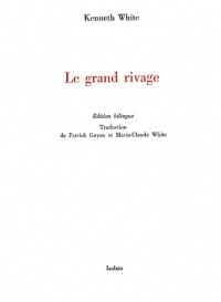 Le grand rivage : Edition bilingue français-anglais