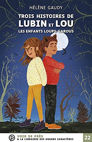 Trois histoires de lubin et lou: Les enfants loups-garous