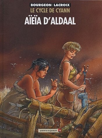 Le Cycle de Cyann, tome 3 : Aïeïa d'Aldaal