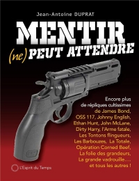 Mentir (ne) peut attendre