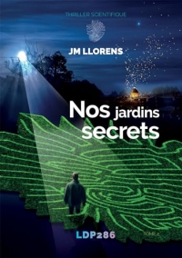 LDP286: Nos jardins Secrets