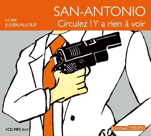 San-Antonio: circulez! y a rien à voir