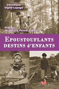 EPOUSTOUFLANTS DESTINS D'ENFANTS