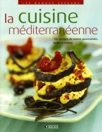 Les bonnes saveurs - La cuisine méditerranéenne