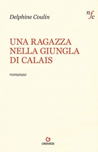 Una ragazza nella giungla di Calais