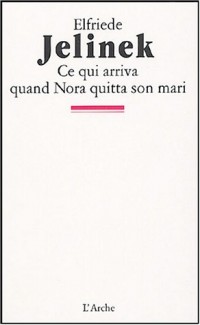 Ce qui arriva quand Nora quitta son mari [9782851813213]