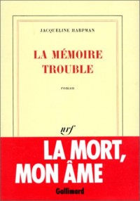 La mémoire trouble