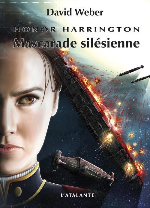Honor Harrington : Mascarade silésienne, tome 1 [9782841725816]