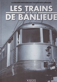 Les trains de Banlieue 1918-1950