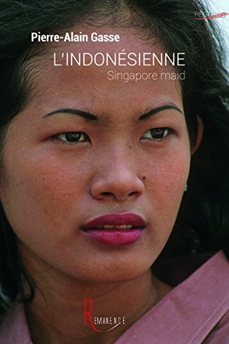 L'Indonésienne : Singapore maid
