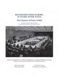 Reconstructing Europe 45 years after Yalta : The Charter of Paris (1990)