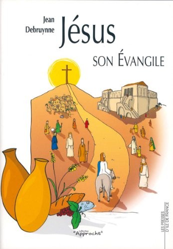 Jésus et son évangile