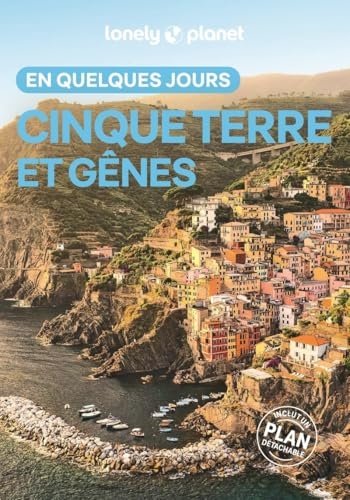 Lonely Planet - Guide Cinque Terre En quelques jours 2025-2026: Courts séjours, adresses tendances, cartes et promenades à pied