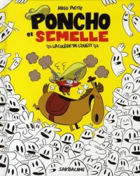 Poncho et Semelle, Tome 2 : La colère de l'Ouest