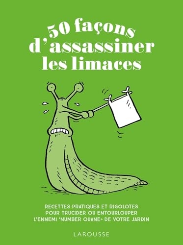 50 façons d'assassiner les limaces