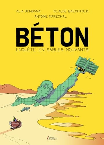 Béton. Enquête en sables mouvants - Nouvelle édition