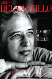 L'Adieu au siècle : journal de l'année 1999