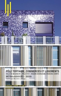 Pôle tertiaire, commerces et logements à Besançon