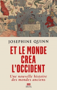 Et le monde créa l'Occident: