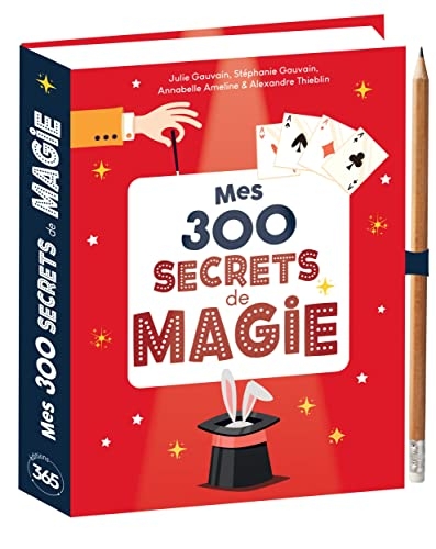 Mes 300 secrets de magie
