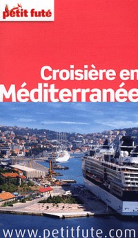 Guide Croisière Méditerranée 2012 Petit Futé
