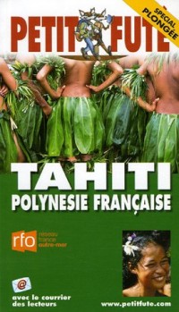 Petit Futé Tahiti Polynésie française