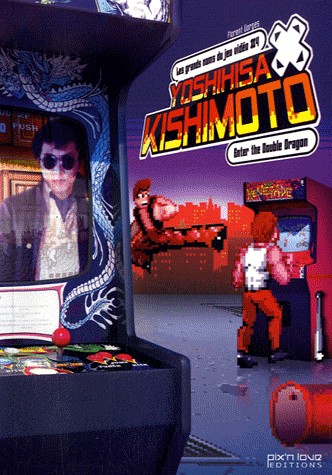 Yoshihisa Kishimoto : Enter the double dragon