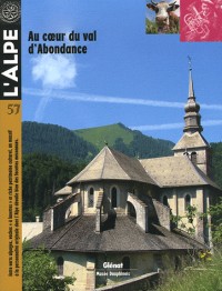 L'Alpe 57: Au coeur du val d'Abondance