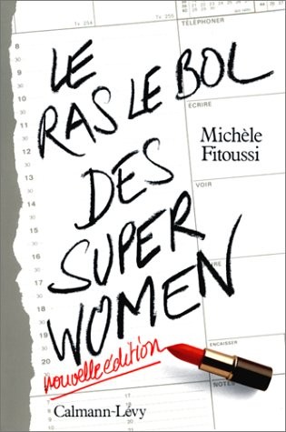 Le ras-le-bol des superwomen