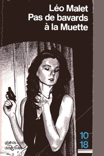 Pas de bavards a la muette [9782264010322]