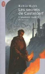 L'Assassin royal, Tome 9 : Les secrets de Castelcerf