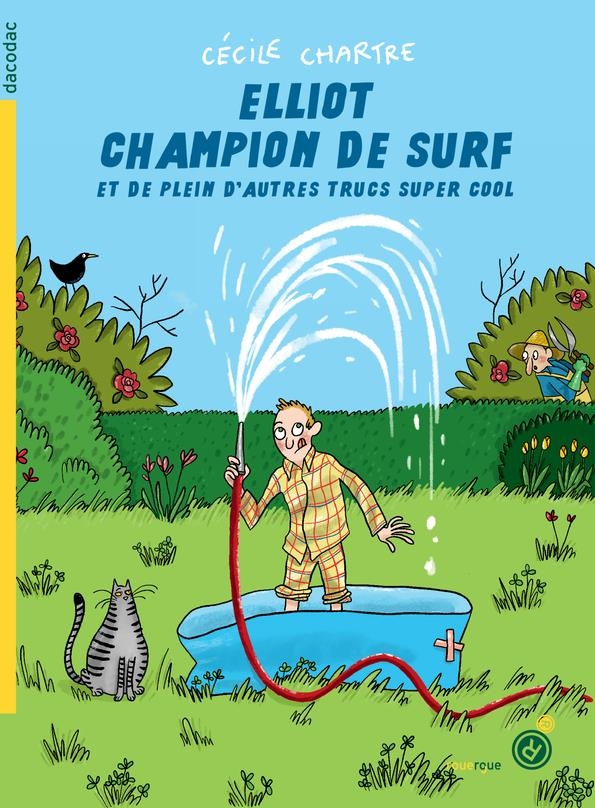 Elliot champion de surf et de plein d’autres trucs super cool