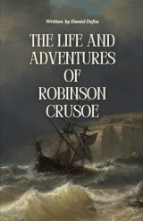 The Life and Adventures of Robinson Crusoe