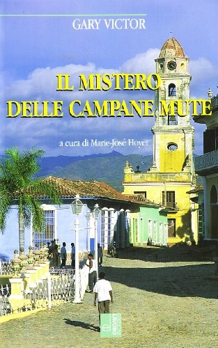 Il mistero delle campane mute [9788873132387]